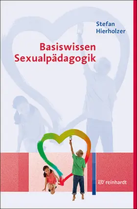 Hierholzer | Basiswissen Sexualpädagogik | Buch | 978-3-497-02973-0 | www.sack.de