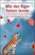 Lamprecht / Hammel / Niedermann |  Wie der Tiger lieben lernte | Buch |  Sack Fachmedien