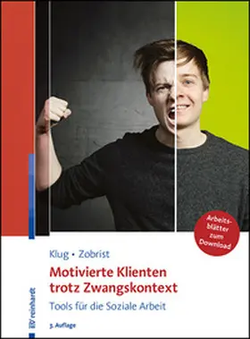 Klug / Zobrist | Motivierte Klienten trotz Zwangskontext | Buch | 978-3-497-03038-5 | sack.de