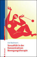 Backmann |  Sexualität in der Konzentrativen Bewegungstherapie | Buch |  Sack Fachmedien