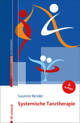 Bender | Systemische Tanztherapie | Buch | 978-3-497-03072-9 | www.sack.de