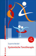 Bender |  Systemische Tanztherapie | Buch |  Sack Fachmedien
