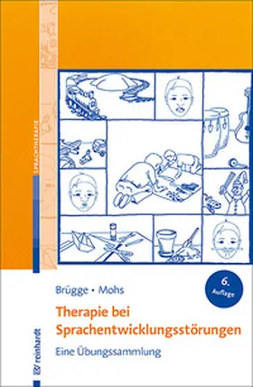 Brügge / Mohs |  Therapie bei Sprachentwicklungsstörungen | Buch |  Sack Fachmedien