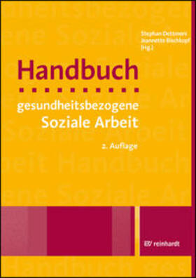 Dettmers / Bischkopf / Liel | Handbuch gesundheitsbezogene Soziale Arbeit | Buch | 978-3-497-03083-5 | sack.de