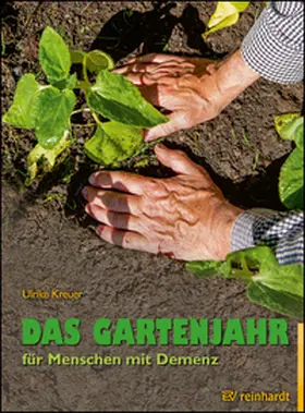 Kreuer |  Das Gartenjahr für Menschen mit Demenz | Buch |  Sack Fachmedien