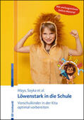 Mays / Soyka / Blume |  Löwenstark in die Schule | Buch |  Sack Fachmedien
