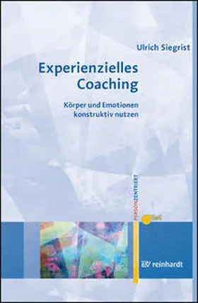 Siegrist | Experienzielles Coaching | Buch | 978-3-497-03101-6 | www.sack.de