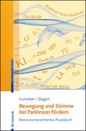 Hunziker / Degen |  Bewegung und Stimme bei Parkinson fördern | Buch |  Sack Fachmedien