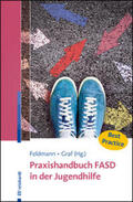 Feldmann / Graf / Rüffer |  Praxishandbuch FASD in der Jugendhilfe | Buch |  Sack Fachmedien