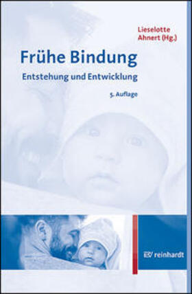 Ahnert / Klann-Delius / Lohaus | Frühe Bindung | Buch | 978-3-497-03147-4 | sack.de