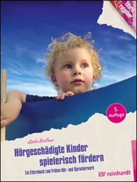 Batliner |  Hörgeschädigte Kinder spielerisch fördern | Buch |  Sack Fachmedien