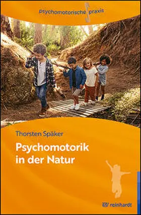 Späker |  Psychomotorik in der Natur | Buch |  Sack Fachmedien
