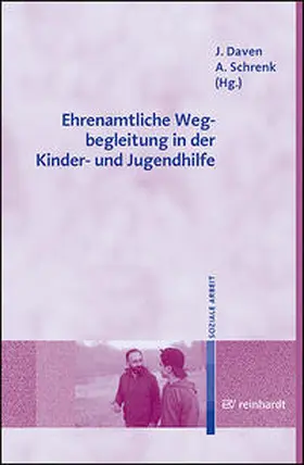 Daven / Schrenk |  Ehrenamtliche Wegbegleitung in der Kinder- und Jugendhilfe | Buch |  Sack Fachmedien