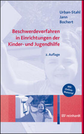 Urban-Stahl / Jann / Bochert | Beschwerdeverfahren in Einrichtungen der Kinder- und Jugendhilfe | Buch | 978-3-497-03200-6 | sack.de
