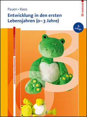 Pauen / Roos |  Entwicklung in den ersten Lebensjahren (0-3 Jahre) | Buch |  Sack Fachmedien