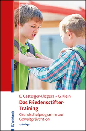Gasteiger-Klicpera / Klein |  Das Friedensstifter-Training | Buch |  Sack Fachmedien