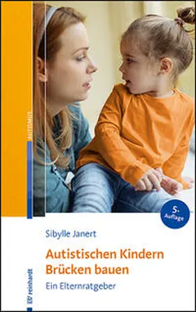Janert | Autistischen Kindern Brücken bauen | Buch | 978-3-497-03271-6 | www.sack.de
