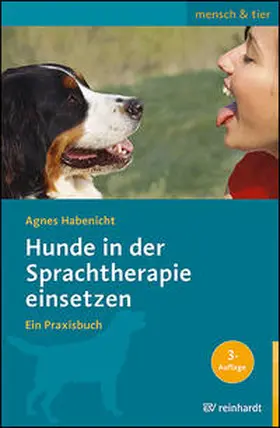 Habenicht |  Hunde in der Sprachtherapie einsetzen | Buch |  Sack Fachmedien