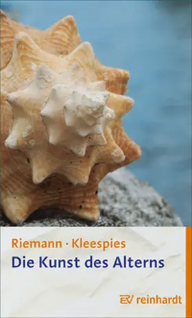 Riemann / Kleespies |  Die Kunst des Alterns | Buch |  Sack Fachmedien
