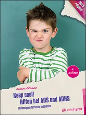 Stremme | Keep cool! Hilfen bei ADS und ADHS | Buch | 978-3-497-03321-8 | sack.de