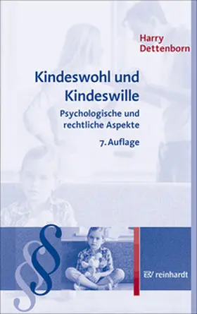 Dettenborn |  Kindeswohl und Kindeswille | Buch |  Sack Fachmedien