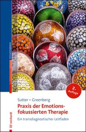 Sutter / Greenberg | Praxis der Emotionsfokussierten Therapie | Buch | 978-3-497-03388-1 | www.sack.de