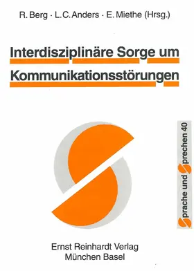 Berg / Anders / Miethe | Interdisziplinäre Sorge um Kommunikationsstörungen | E-Book | www.sack.de