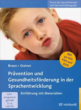 Braun / Steiner |  Prävention und Gesundheitsförderung in der Sprachentwicklung | eBook | Sack Fachmedien