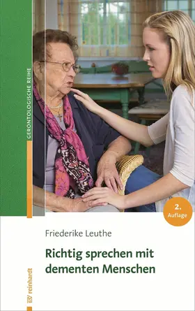 Leuthe |  Richtig sprechen mit dementen Menschen | eBook | Sack Fachmedien