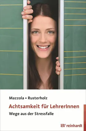 Mazzola / Rusterholz | Achtsamkeit für LehrerInnen | E-Book | www.sack.de
