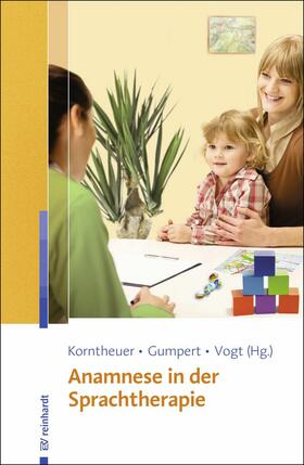 Korntheuer / Gumpert / Vogt |  Anamnese in der Sprachtherapie | eBook | Sack Fachmedien