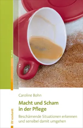 Bohn |  Macht und Scham in der Pflege | eBook | Sack Fachmedien