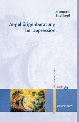 Bischkopf | Angehörigenberatung bei Depression | E-Book | sack.de