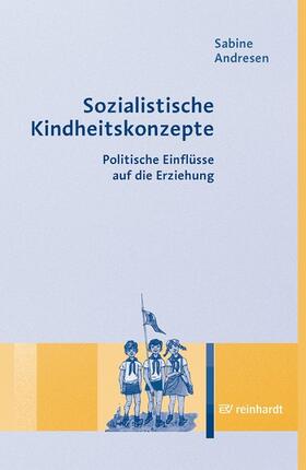 Andresen | Sozialistische Kindheitskonzepte | E-Book | sack.de