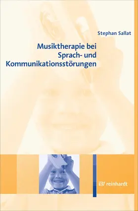 Sallat |  Musiktherapie bei Sprach- und Kommunikationsstörungen | eBook | Sack Fachmedien