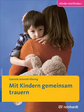 Schmidt-Klering |  Mit Kindern gemeinsam trauern | eBook | Sack Fachmedien