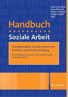 Euteneuer / Sabla / Uhlendorff | Familienpolitik, Soziale Arbeit mit Familien und Familienbildung | E-Book | sack.de