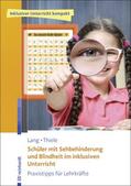 Lang / Thiele |  Schüler mit Sehbehinderung und Blindheit im inklusiven Unterricht | eBook | Sack Fachmedien