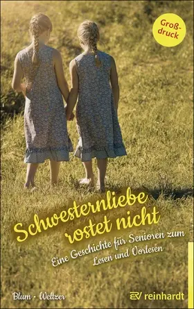 Blum / Weltzer | Schwesternliebe rostet nicht | E-Book | www.sack.de