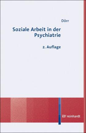 Dörr / Mühlum | Soziale Arbeit in der Psychiatrie | E-Book | sack.de