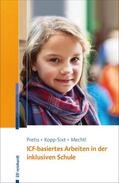 Pretis / Kopp-Sixt / Mechtl |  ICF-basiertes Arbeiten in der inklusiven Schule | eBook | Sack Fachmedien