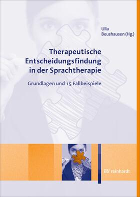 Beushausen | Therapeutische Entscheidungsfindung in der Sprachtherapie | E-Book | sack.de