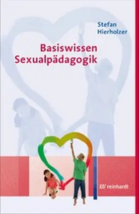 Hierholzer | Basiswissen Sexualpädagogik | E-Book | www.sack.de