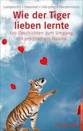 Lamprecht / Hammel / Niedermann |  Wie der Tiger lieben lernte | eBook | Sack Fachmedien