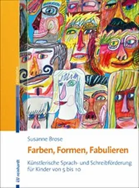 Brose | Farben, Formen, Fabulieren | E-Book | www.sack.de