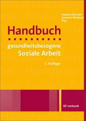 Bischkopf / Dettmers |  Handbuch gesundheitsbezogene Soziale Arbeit | eBook | Sack Fachmedien