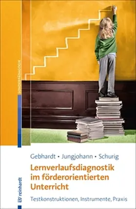 Gebhardt / Jungjohann / Schurig |  Lernverlaufsdiagnostik im förderorientierten Unterricht | eBook | Sack Fachmedien
