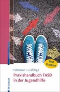 Feldmann / Graf |  Praxishandbuch FASD in der Jugendhilfe | eBook | Sack Fachmedien