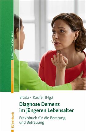 Broda / Käufer |  Diagnose Demenz im jüngeren Lebensalter | eBook | Sack Fachmedien