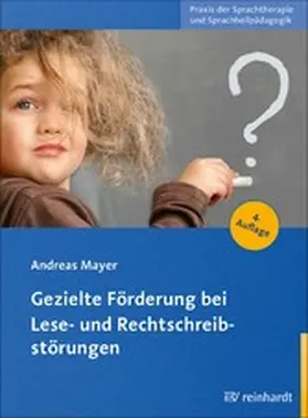 Mayer |  Gezielte Förderung bei Lese- und Rechtschreibstörungen | eBook | Sack Fachmedien